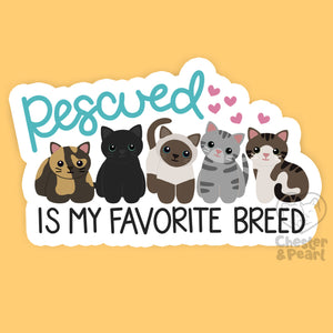 Rescued Is My Favorite Breed 3-in. Vinyl Cat Sticker