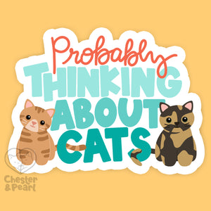 Probably Thinking About Cats 3-in. Vinyl Cat Sticker