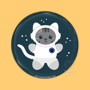 Astronaut Cat Pin or Magnet
