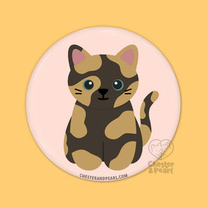 Tortie Cat Pin or Magnet